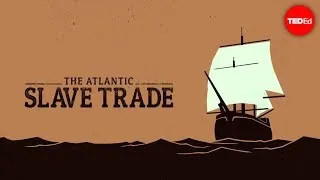 The Atlantic slave trade: What too few textbooks told you - Anthony Hazard