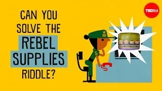 Can you solve the rebel supplies riddle? - Alex Gendler