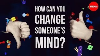 How can you change someone's mind? (hint: facts aren't always enough) - Hugo Mercier