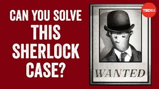 Can you solve a mystery before Sherlock Holmes? - Alex Rosenthal