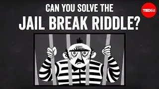 Can you solve the jail break riddle? - Dan Finkel