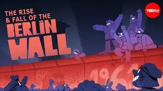The rise and fall of the Berlin Wall - Konrad H. Jarausch