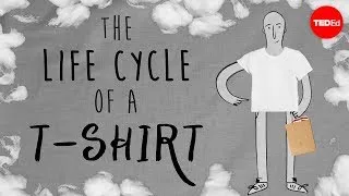 The life cycle of a t-shirt - Angel Chang