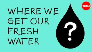 Where we get our fresh water - Christiana Z. Peppard