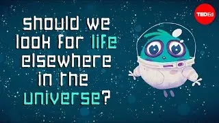 Should we be looking for life elsewhere in the universe? - Aomawa Shields