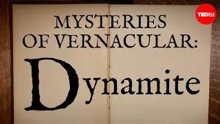 Mysteries of vernacular: Dynamite - Jessica Oreck and Rachael Teel