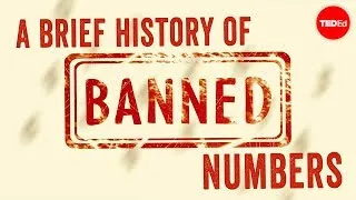 A brief history of banned numbers - Alessandra King