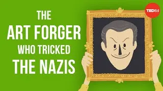 The art forger who tricked the Nazis - Noah Charney