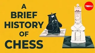 A brief history of chess - Alex Gendler