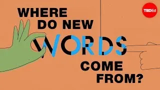 Where do new words come from? - Marcel Danesi