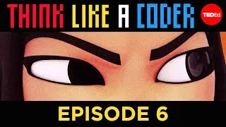 The Chasm | Think Like A Coder, Ep 6