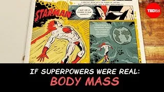 If superpowers were real: Body mass - Joy Lin