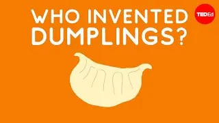 What do dumplings look like around the world?- Miranda Brown