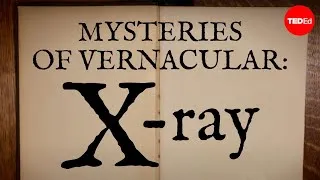 Mysteries of vernacular: X-ray - Jessica Oreck and Rachael Teel