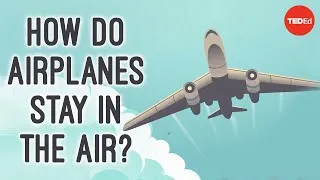 How do airplanes actually fly? - Raymond Adkins