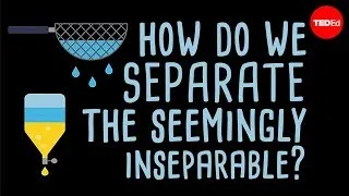 How do we separate the seemingly inseparable? - Iddo Magen