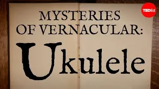 Mysteries of vernacular: Ukulele - Jessica Oreck and Rachael Teel