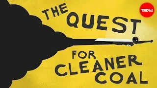 How to create cleaner coal - Emma Bryce