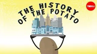 History through the eyes of the potato - Leo Bear-McGuinness