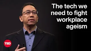 The Tech We Need to Fight Workplace Ageism | Piyachart Phiromswad | TED