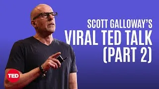 Part 2: Scott Galloway’s Viral TED Talk on How the Old Are Stealing from the Young