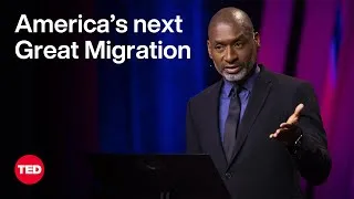 The Case for a New Great Migration in the US | Charles M. Blow | TED