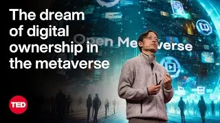 The Dream of Digital Ownership, Powered by the Metaverse | TED