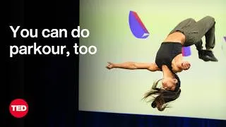 Parkour! How the Sport Keeps Your Body and Mind Fit | Taylor Lynn Carpenter | TED