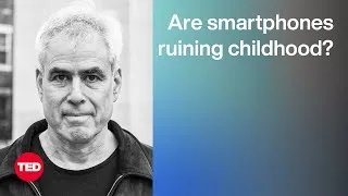 Are Smartphones Ruining Childhood? | Jonathan Haidt | TED