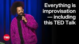 Everything Is Improvisation — Including This TED Talk | Reggie Watts | TED