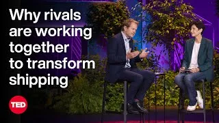 Why Rivals Are Working Together to Transform Shipping | Bo Cerup-Simonsen | TED