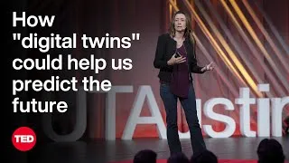How “Digital Twins” Could Help Us Predict the Future | Karen Willcox | TED