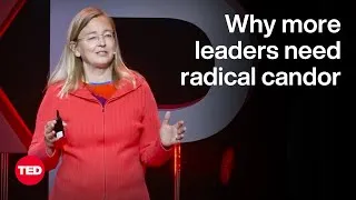 How to Lead With Radical Candor | Kim Scott | TED