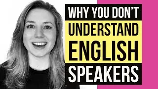 Listening Skills | Why You Don’t Understand Movies, TV Shows, & Native English Speakers