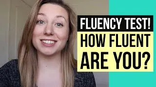 YOU KNOW YOU'RE FLUENT IN ENGLISH WHEN... (fluency quiz!  test your English!!)
