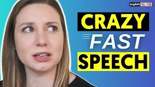 19 Examples Of Crazy Fast Speech In American English
