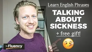 Learn English Phrases: How to Talk About Sickness in English (Free Mp3 File!)