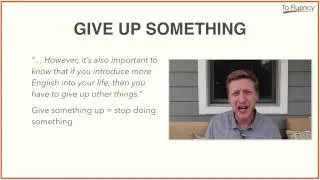 Phrasal Verbs: Give Something Up - Definition and Examples