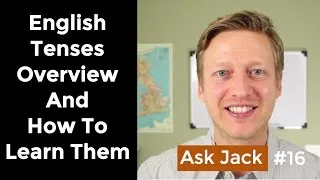 Tenses in English Grammar with Examples & How to Learn Them (AJ #16)