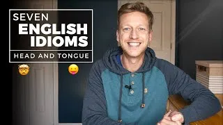 7 English Idioms Using HEAD and TONGUE (Everyday English)