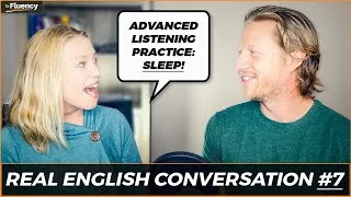 Advanced English Conversation Lesson #7: Sleep 😴 (learn real English w/ subtitles)