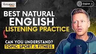 Natural English Listening Practice: How to Talk about Sports and Fitness (with Subtitles on Screen)