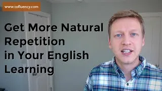 Get More Natural English Repetition Through Narrow Reading and Listening