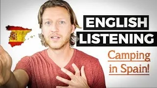 English Listening Practice: Our Camping Trip in Spain 🇪🇸 - Learn New Phrases!