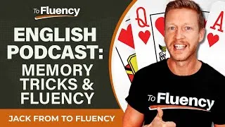 ENGLISH PODCAST: SECRET MEMORY TRICKS, SHADOWING, AND THE KEY TO FLUENCY