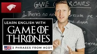 Learn English with GAME OF THRONES 👑 - 3 Quotes that English Learners Need to Know (S8 Ep3)