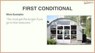 How to Use the First Conditional and a Comparison with the Second Conditional