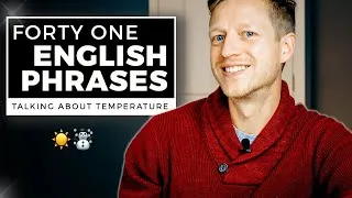 41 Phrases You Need to Help You Talk Fluently About the Temperature in English (Subtitles)