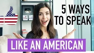 5 TIPS TO SOUND LIKE A NATIVE SPEAKER
