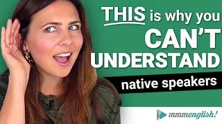 THIS is How You Will Understand Native English Speakers 👂